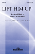 Lift Him Up! SATB choral sheet music cover